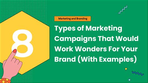 8 Types of Marketing Campaigns (With Inspiring Examples) .